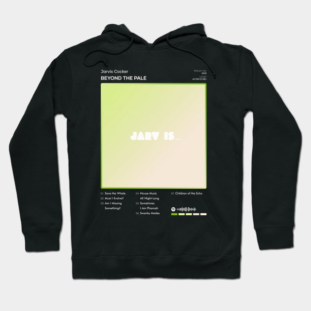 Jarvis Cocker - Beyond the Pale Tracklist Album Hoodie by 80sRetro